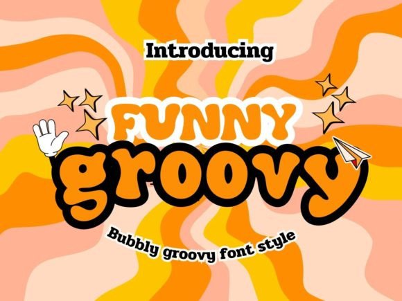 Funny Bubbly Groovy: A Retro Display Font with a Playful Edge
