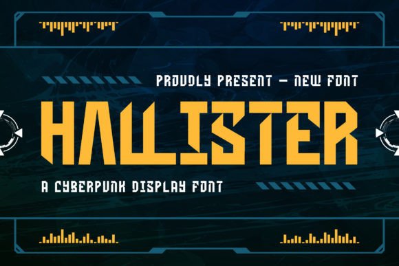 Hallister: How a Cyberpunk Display Font Can Upgrade Your Brand