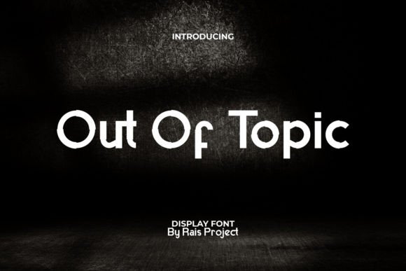 Out of Topic Font: A Display Typeface for Modern Web Designers