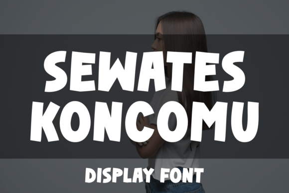 Sewates Koncomu: A Bold Display Font for Charming Editorial Design