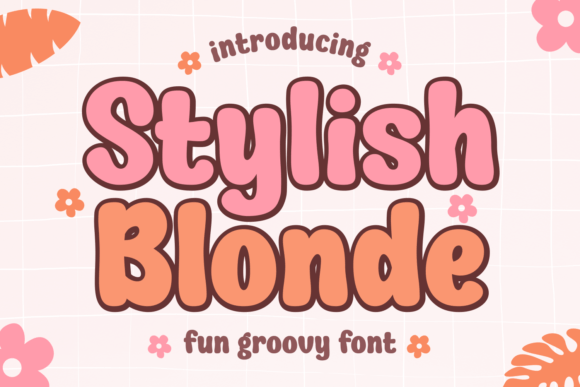 Stylish Blonde: A Playful Font for Small Business Branding